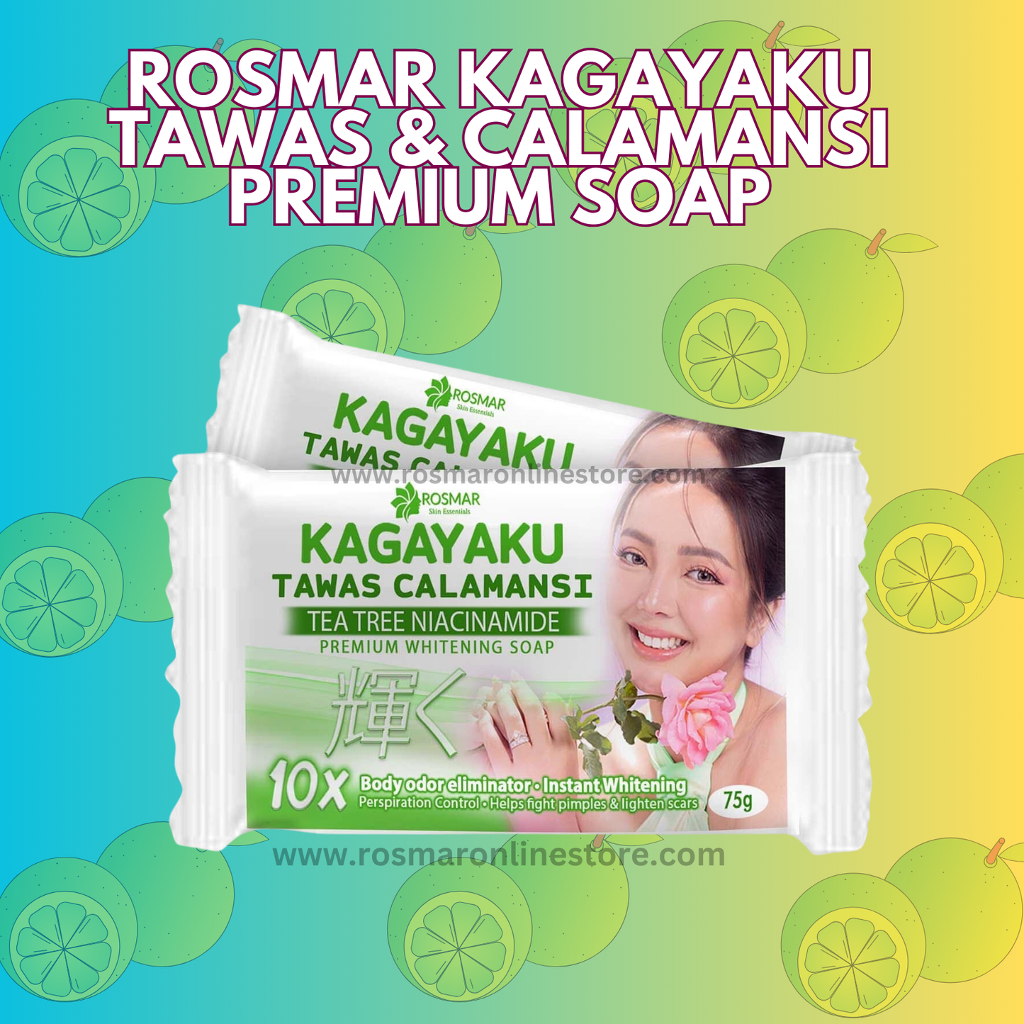 Rosmar KAGAYAKU TAWAS CALAMANSI Tea Tree Niacinamide Soap